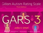 Gilliam Autism Rating Scale (GARS-3)