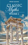 Classic Myths - Volume 2