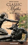 Classic Myths - Volume 3