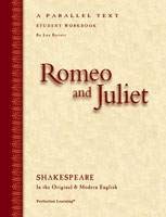 PARALLEL TEXT / ROMEO AND JULIET (STUDENT WORKBOOK)