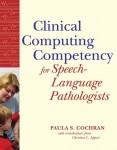 Clinical Computing Competency for Speech Language Pathologists
