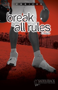 CHOICES / BREAK ALL RULES
