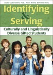 Identifying and Serving Culturally and Linguistically Diverse Gifted Students