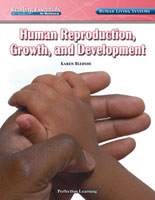 READING ESSENTIALS / HUMAN REPRODUCTION, GROWTH, …