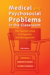Medical and Psychosocial Problems in the Classroom