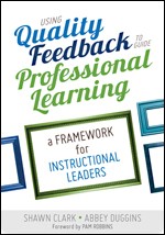 USING QUALITY FEEDBACK TO GUIDE PROFESSIONAL LEARNING