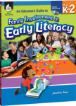 An Educator's Guide to Family Involvement in Early Literacy