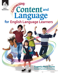 CONNECTING CONTENT AND LANGUAGE FOR ENGLISH LANGUAGE LEARNER