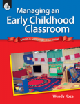 Managing an Early Childhood Classroom