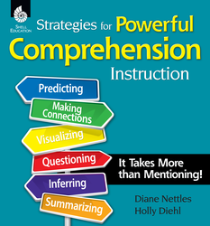 STRATEGIES FOR POWERFUL COMPREHENSION INSTRUCTION