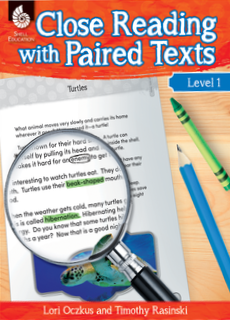 CLOSE READING WITH PAIRED TEXTS / LEVEL 1