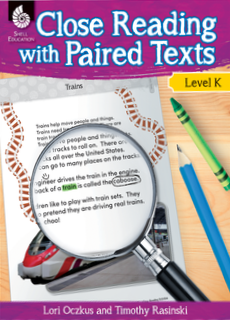 CLOSE READING WITH PAIRED TEXTS / LEVEL K