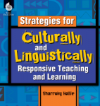 Strategies for Culturally and Linguistically Responsive Teaching and Learning