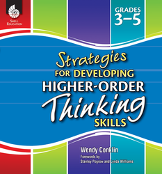 STRATEGIES FOR DEVELOPING HIGHER-ORDER THINKING / GR 3-5