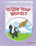 Can You Use Your Words?