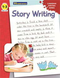 CANADIAN WRITING / STORY WRITING / GR 1-3