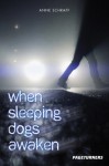 When Sleeping Dogs Awaken
