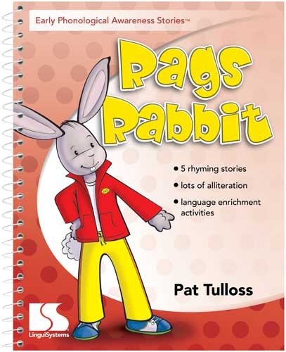 EARLY PHONOLOGICAL AWARENESS STORIES / RAGS RABBIT