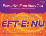 Executive Functions Test - Elementary: Normative Update (EFT-E: NU)