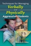 Techniques for Managing Verbally and Physically Aggressive Students