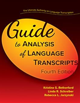 GUIDE TO ANALYSIS OF LANGUAGE TRANSCRIPTS (FOURTH EDITION)