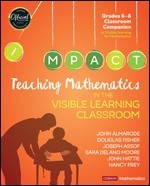 TEACHING MATHEMATICS IN THE VISIBLE LEARNING CLASSROOM | 6-8
