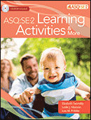 ASQ:SE-2 LEARNING ACTIVITIES & MORE