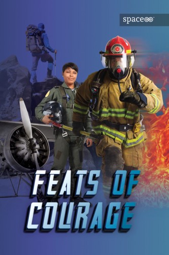 SPACE 8 / FEATS OF COURAGE