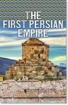 The First Persian Empire