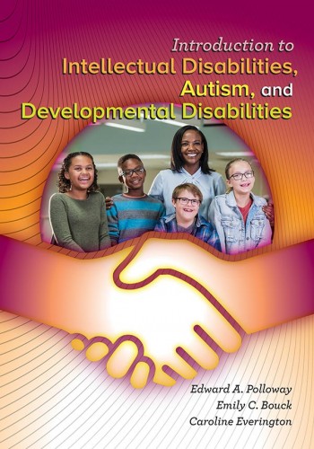 INTRODUCTION TO INTELLECTUAL DISABILITY, AUTISM, AND DEVELOP