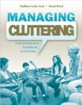 Managing Cluttering