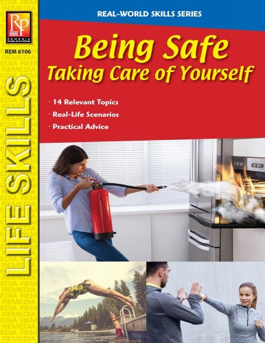 REAL-WORLD SKILLS / BEING SAFE