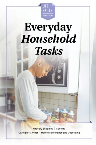 LIFE SKILLS HANDBOOK / EVERYDAY HOUSEHOLD TASKS
