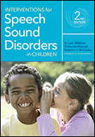 INTERVENTIONS FOR SPEECH SOUND DISORDERS IN CHILDREN
