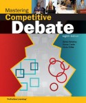 Mastering Competitive Debate (Teacher Edition)